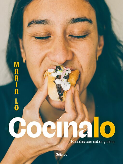 Title details for Cocínalo. Recetas con sabor y alma by María Lo - Available